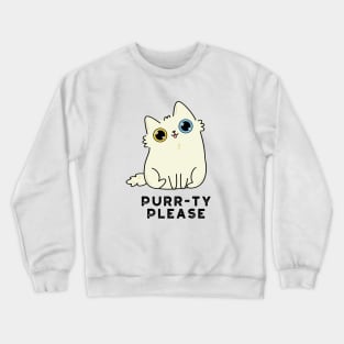 Purr-ty Please Cute Kitty Cat Pun Crewneck Sweatshirt